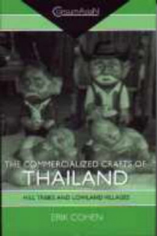 Könyv The Commercialized Crafts of Thailand Erik H. Cohen