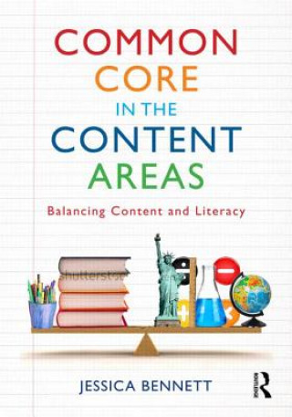 Kniha Common Core in the Content Areas Jessica Bennett