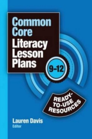 Knjiga Common Core Literacy Lesson Plans Lauren Davis