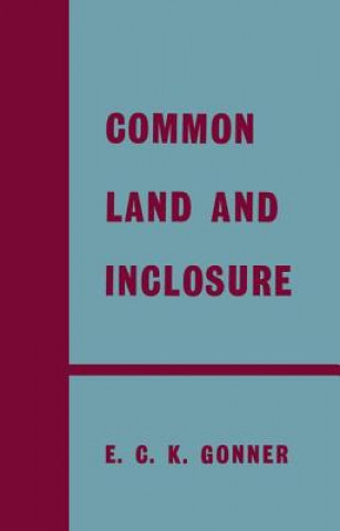 Carte Common Land and Inclosure E. C. K. Gonner