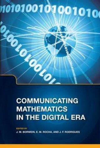 Knjiga Communicating Mathematics in the Digital Era Jonathan M. Borwein