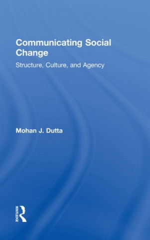 Buch Communicating Social Change Mohan J. Dutta