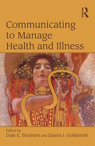 Livre Communicating to Manage Health and Illness 