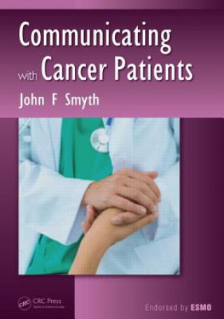 Kniha Communicating with Cancer Patients John F. Smyth