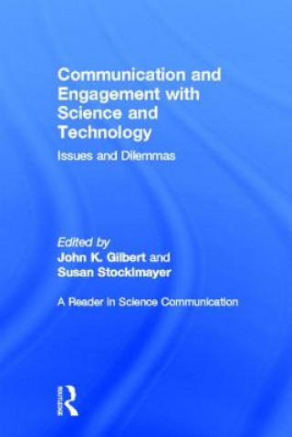 Könyv Communication and Engagement with Science and Technology John K. Gilbert