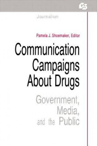 Könyv Communication Campaigns About Drugs 