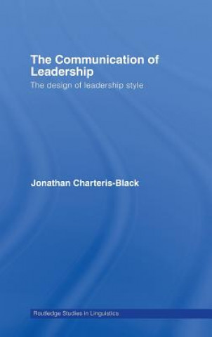 Könyv Communication of Leadership Jonathan Charteris-Black