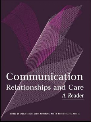 Kniha Communication, Relationships and Care 