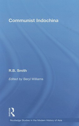 Könyv Communist Indochina R.B. Smith