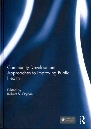 Buch Community Development Approaches to Improving Public Health 