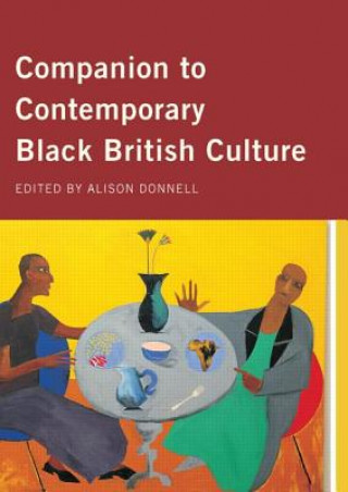 Knjiga Companion to Contemporary Black British Culture 