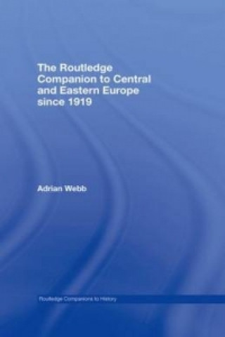 Livre Routledge Companion to Central and Eastern Europe since 1919 Adrian Webb