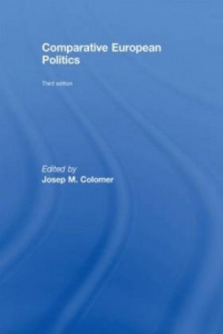 Kniha Comparative European Politics Josep M. Colomer