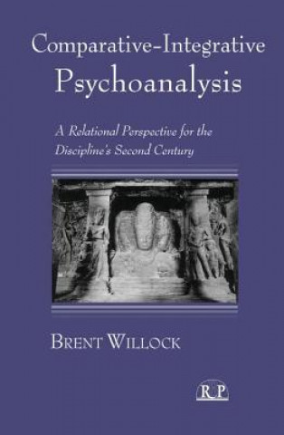Knjiga Comparative-Integrative Psychoanalysis Brent Willock