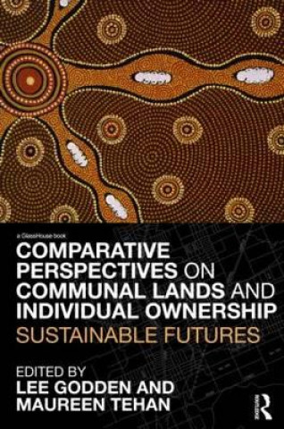 Knjiga Comparative Perspectives on Communal Lands and Individual Ownership 