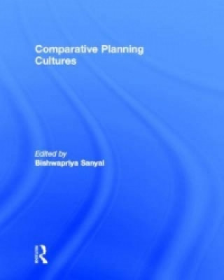 Livre Comparative Planning Cultures Bishwapriya Sanyal