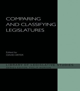 Knjiga Comparing and Classifying Legislatures David Arter