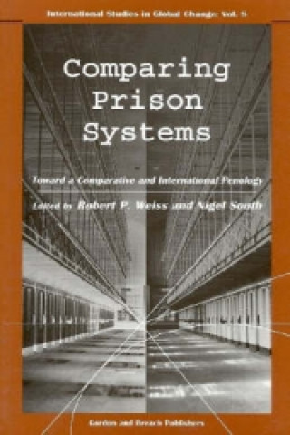 Carte Comparing Prison Systems Robert P. Weiss