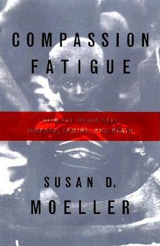 Книга Compassion Fatigue Susan D. Moeller