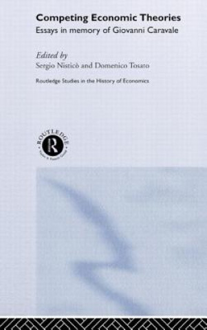 Kniha Competing Economic Theories Domenico A. Tosato