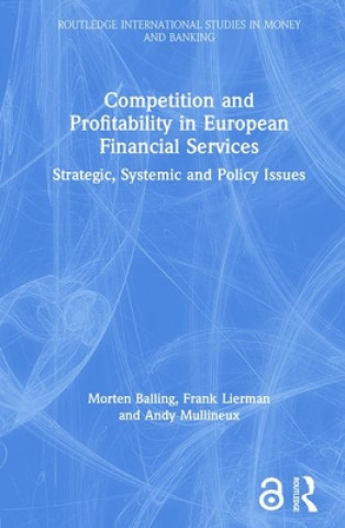 Kniha Competition and Profitability in European Financial Services A.W. Mullineux