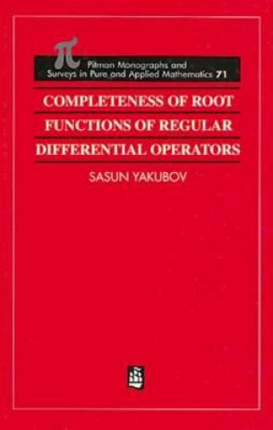 Livre Completeness of Root Functions of Regular Differential Operators Sasun Yakubov