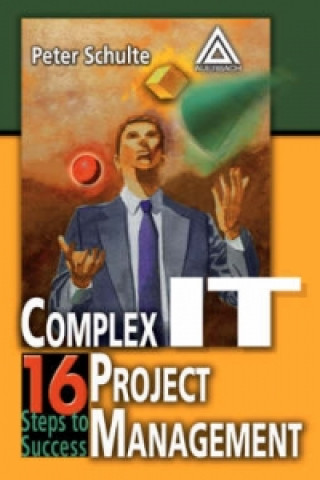 Knjiga Complex IT Project Management Peter Schulte