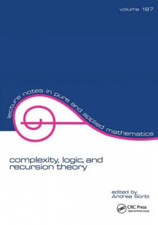 Libro Complexity, Logic, and Recursion Theory Andrea Sorbi