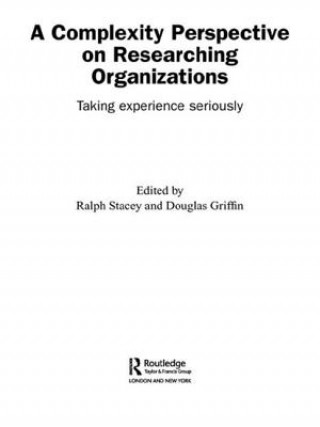 Книга Complexity Perspective on Researching Organisations Douglas Griffin