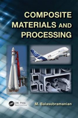 Knjiga Composite Materials and Processing M. Balasubramanian