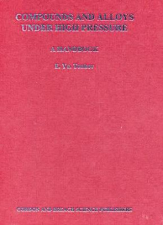 Βιβλίο Compounds and Alloys Under High Pressure E. Yu Tonkov