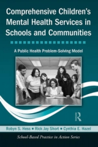 Buch Comprehensive Children's Mental Health Services in Schools and Communities Hess