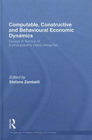 Kniha Computable, Constructive and Behavioural Economic Dynamics Stefano Zambelli