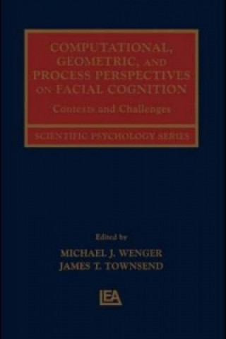 Book Computational, Geometric, and Process Perspectives on Facial Cognition Michael J. Wenger