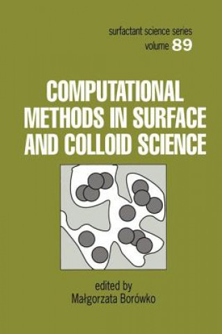 Knjiga Computational Methods in Surface and Colloid Science Malgorzata Borowko