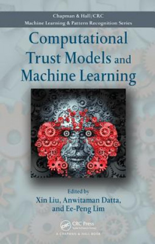 Kniha Computational Trust Models and Machine Learning Xin Liu