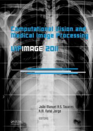 Carte Computational Vision and Medical Image Processing: VipIMAGE 2011 Joao Manuel R. S. Tavares