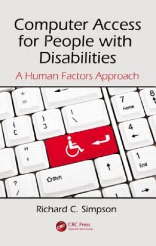 Kniha Computer Access for People with Disabilities Richard C. Simpson