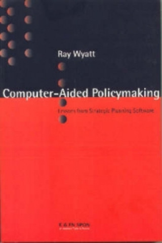 Книга Computer Aided Policy Making Ray Wyatt