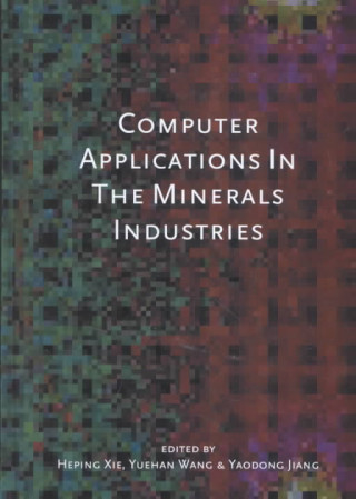 Carte Computer Applications in the Mineral Industries Heping Xie