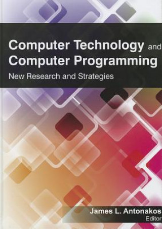 Carte Computer Technology and Computer Programming James L. Antonakos