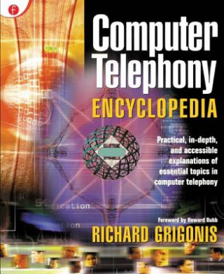 Книга Computer Telephony Encyclopedia Richard Grigonis