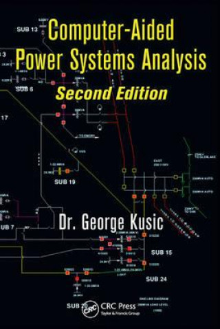 Kniha Computer-Aided Power Systems Analysis George Kusic