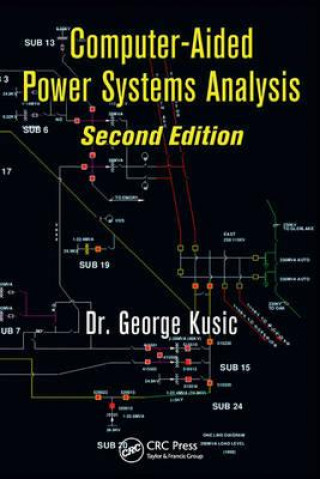 Książka Computer-Aided Power Systems Analysis George Kusic