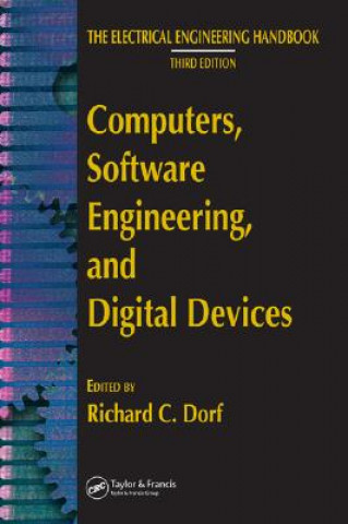 Książka Computers, Software Engineering, and Digital Devices Richard C. Dorf