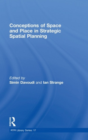 Kniha Conceptions of Space and Place in Strategic Spatial Planning 