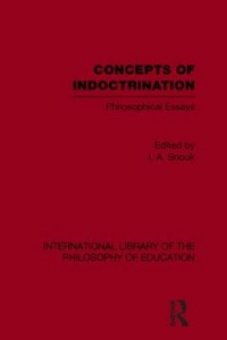 Libro Concepts of Indoctrination (International Library of the Philosophy of Education Volume 20) 