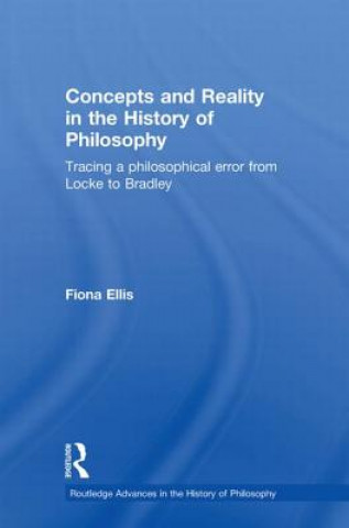 Könyv Concepts and Reality in the History of Philosophy Fiona Ellis