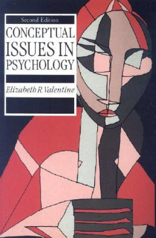 Książka Conceptual Issues in Psychology Elizabeth R. Valentine