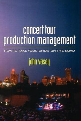 Kniha Concert Tour Production Management John Vasey